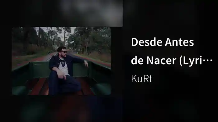 Desde Antes de Nacer (Lyric Video)