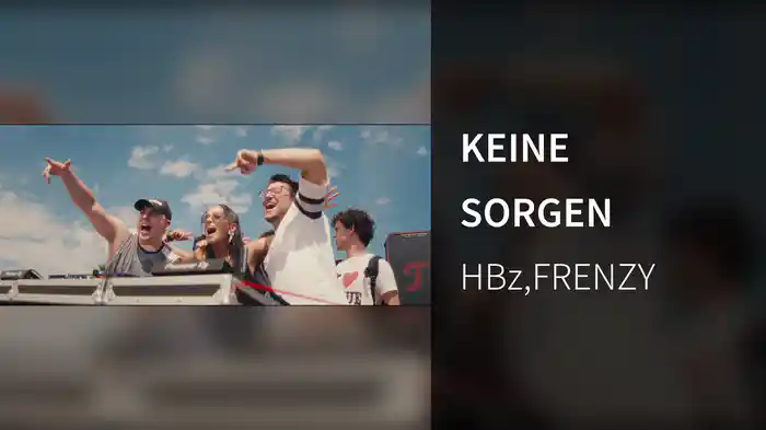 KEINE SORGEN