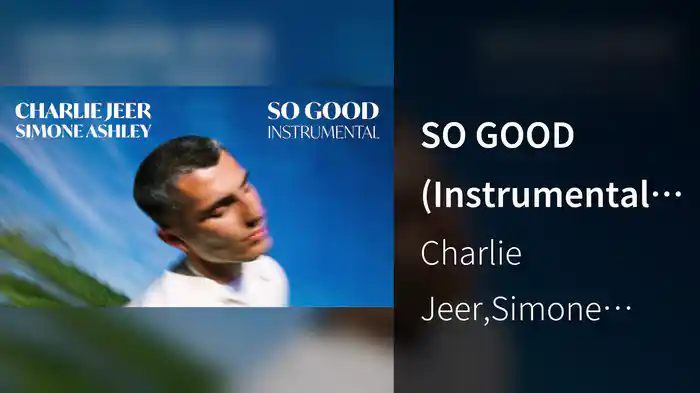 SO GOOD (Instrumental / Visualiser)