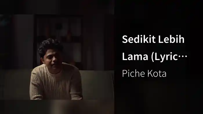 Sedikit Lebih Lama (Lyric Video)
