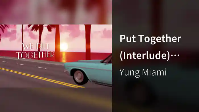 Put Together (Interlude) (Lyric Video)