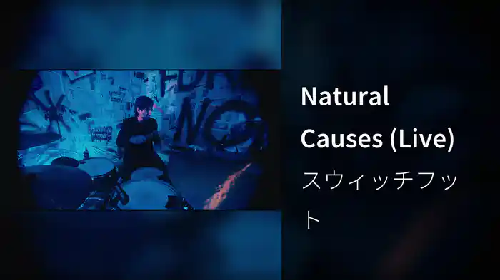 Natural Causes (Live)