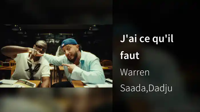 J'ai ce qu'il faut