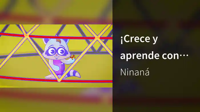 ¡Crece y aprende con Ninaná!