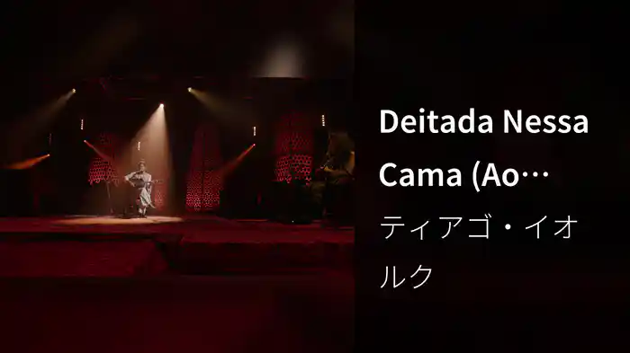 Deitada Nessa Cama (Ao Vivo)