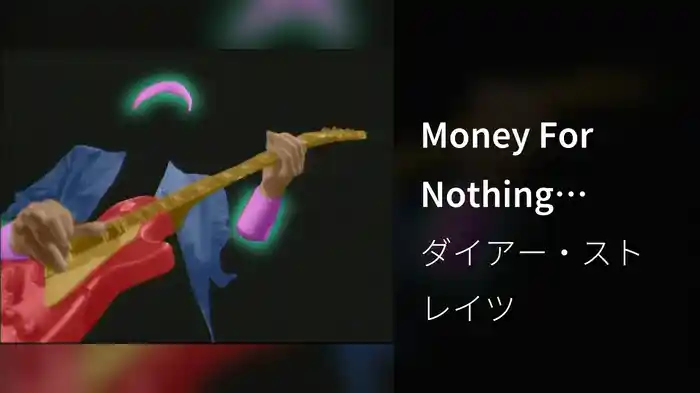 Money For Nothing (Video)