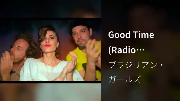 Good Time (Radio Edit/Closed-Captioned)