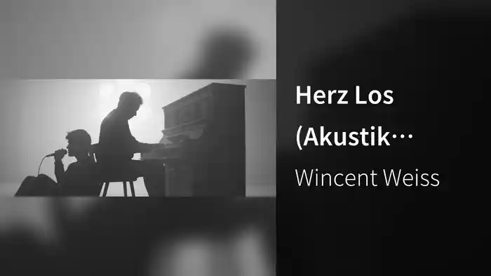Herz Los (Akustik Version)