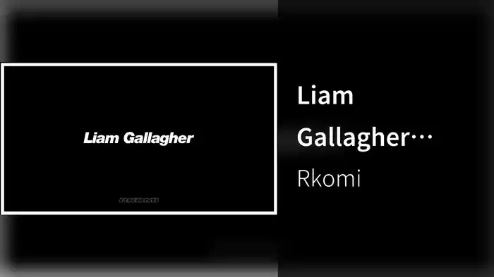 Liam Gallagher (Audio)