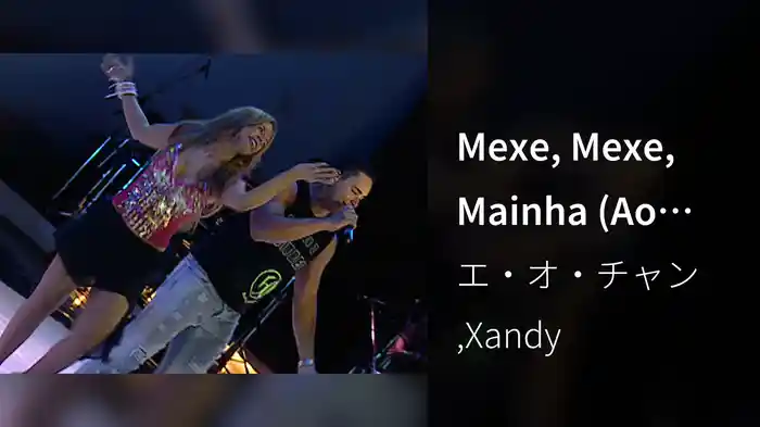 Mexe, Mexe, Mainha (Ao Vivo)
