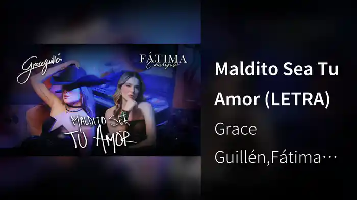 Maldito Sea Tu Amor (LETRA)