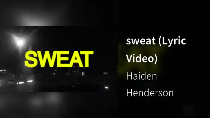 sweat (Lyric Video)