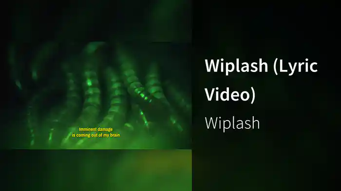Wiplash (Lyric Video)
