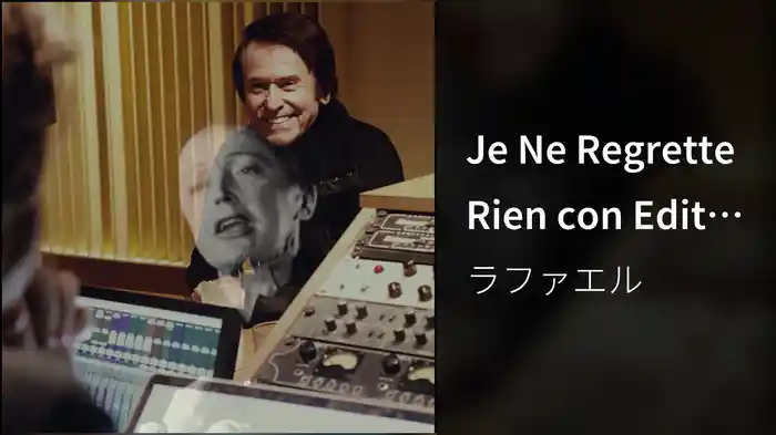 Je Ne Regrette Rien con Edith Piaf