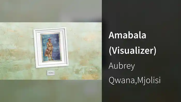 Amabala (Visualizer)