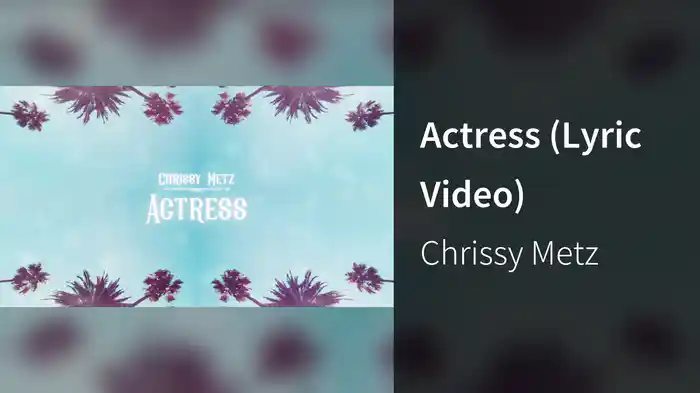 Actress (Lyric Video)