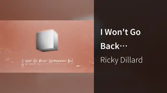 I Won't Go Back (Warehouse Mix/Visualizer)