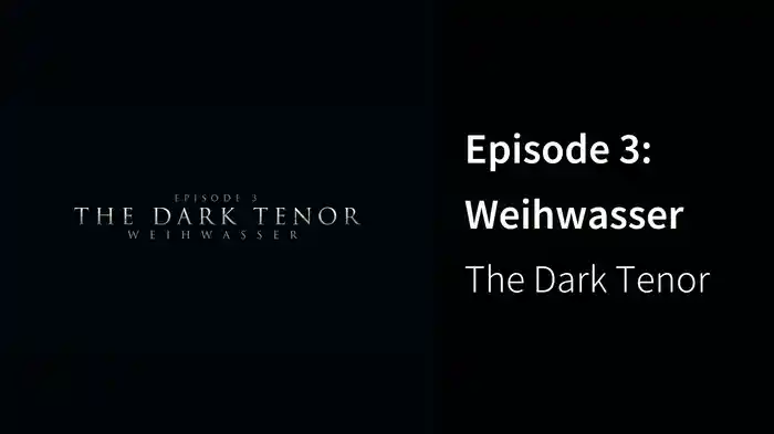 Episode 3: Weihwasser