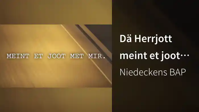 Dä Herrjott meint et joot met mir (Lyric Video)