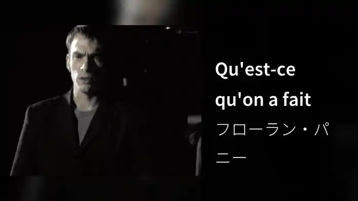 Qu'est-ce qu'on a fait