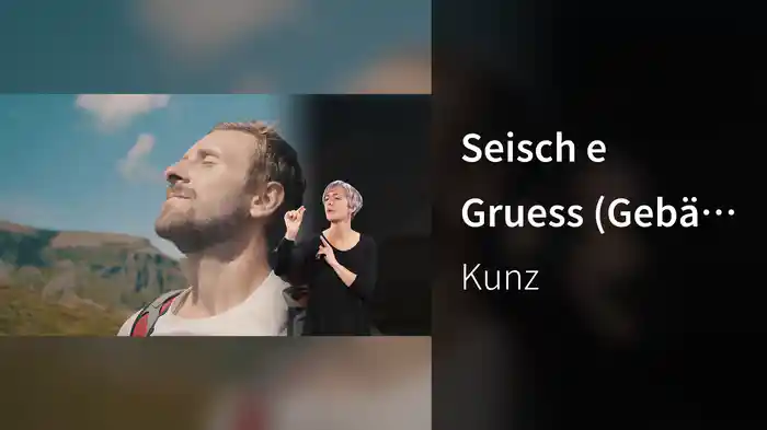 Seisch e Gruess (Gebärdensprache)