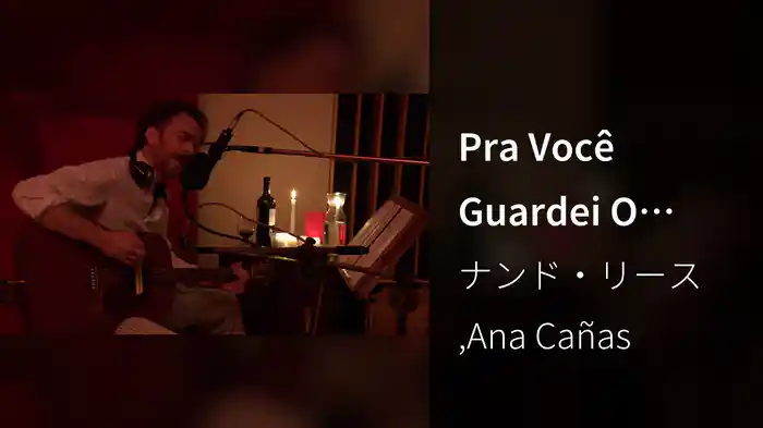 Pra Você Guardei O Amor