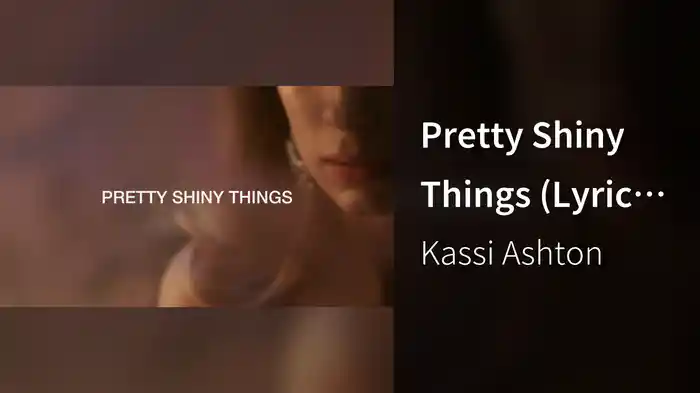 Pretty Shiny Things (Lyric Video)