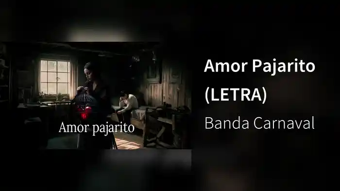 Amor Pajarito (LETRA)
