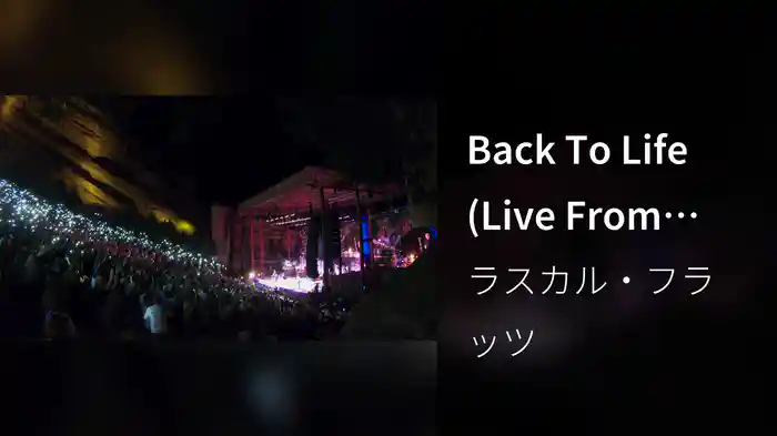 Back To Life (Live From Red Rocks)
