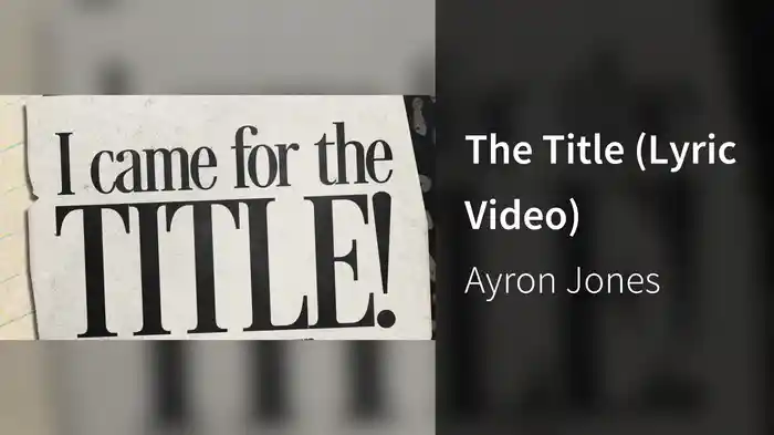 The Title (Lyric Video)