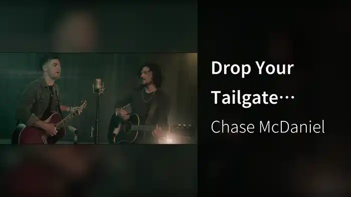 Drop Your Tailgate (Acoustic)