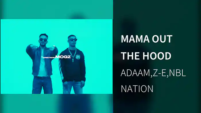 MAMA OUT THE HOOD