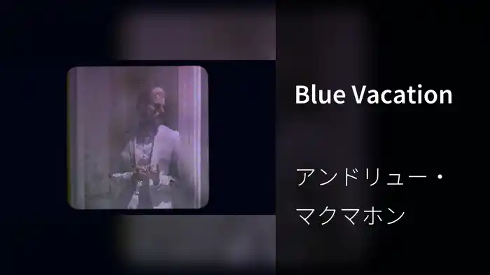 Blue Vacation