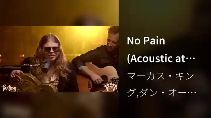 No Pain (Acoustic at Easy Eye Sound)
