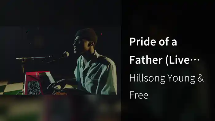 Pride of a Father (Live From Sydney, Australia/2021)