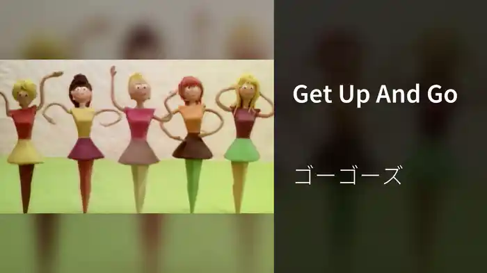 Get Up And Go