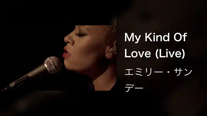 My Kind Of Love (Live)