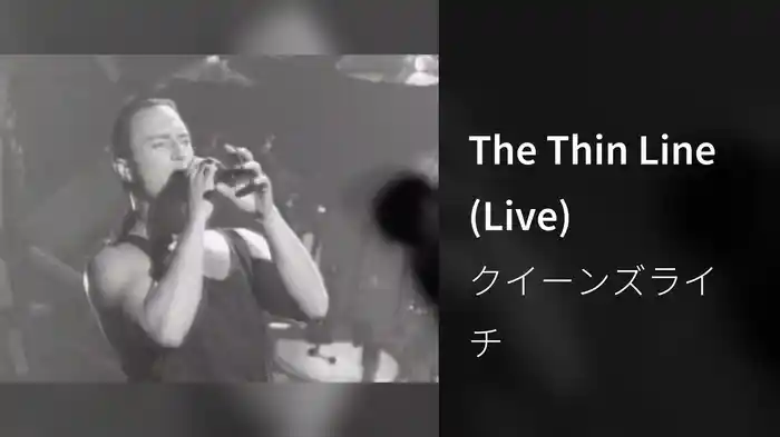 The Thin Line (Live)