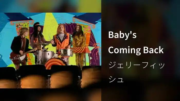 Baby's Coming Back