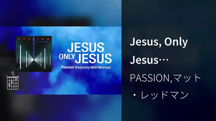 Jesus, Only Jesus (Live/Lyrics And Chords)