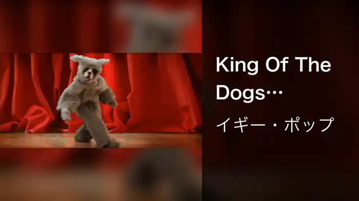 King Of The Dogs (Explorer Version)