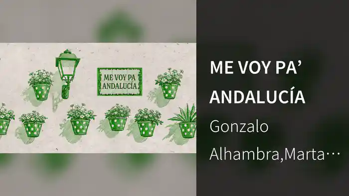 ME VOY PA’ ANDALUCÍA