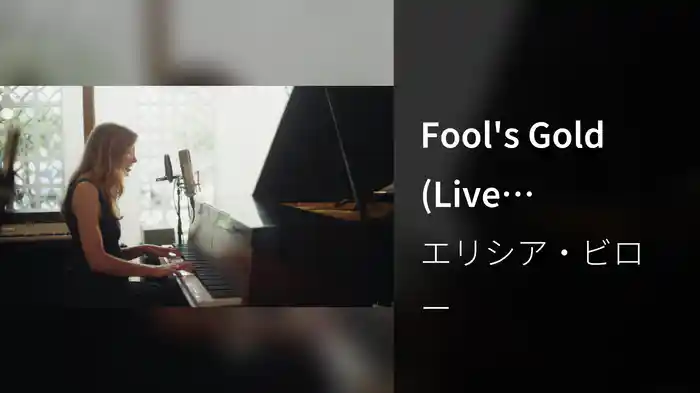 Fool's Gold (Live Performance)