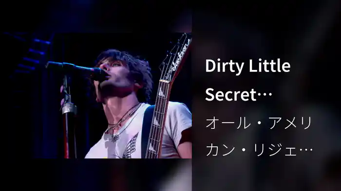 Dirty Little Secret (Tournado DVD Version)