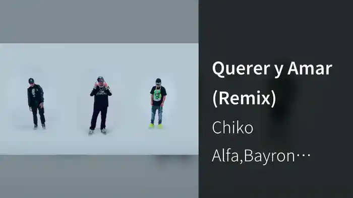 Querer y Amar (Remix)