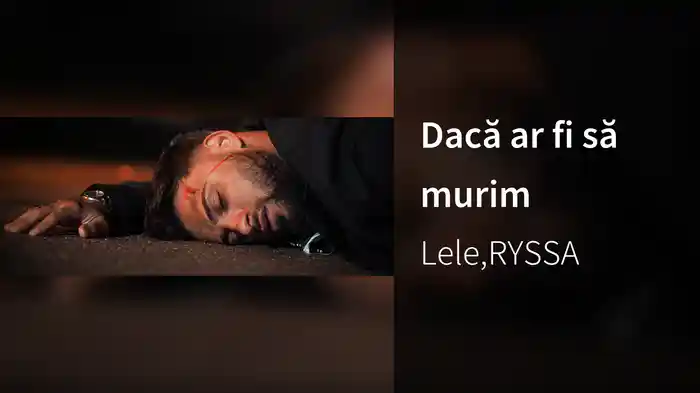 Dacă ar fi să murim