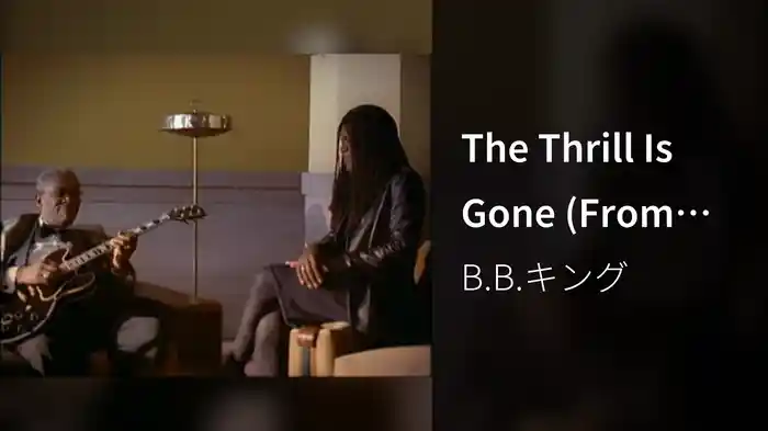 The Thrill Is Gone (From Blues Summit)