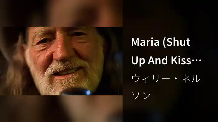 Maria (Shut Up And Kiss Me)