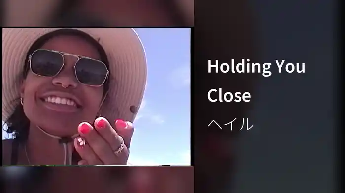 Holding You Close