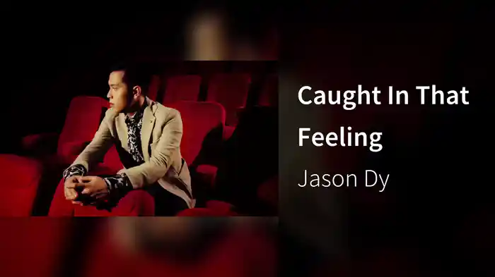 Caught In That Feeling